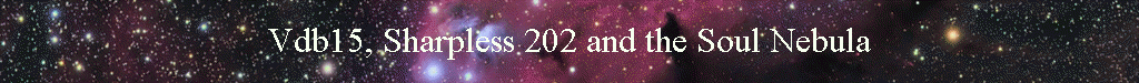 Vdb15, Sharpless 202 and the Soul Nebula