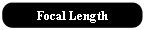 Focal Length
