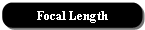 Focal Length