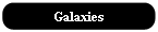Galaxies