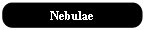 Nebulae