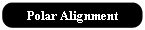Polar Alignment