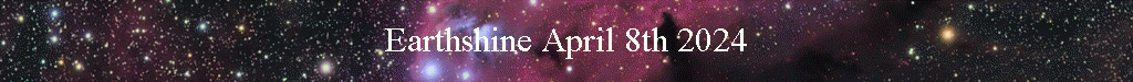 Earthshine April 8th 2024