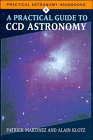 A Practical Guide to CCD Astronomy